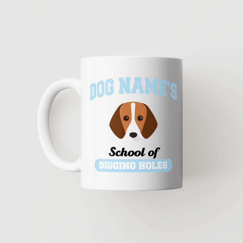School of Digging Holes: Personalized {breedFullName} Mug