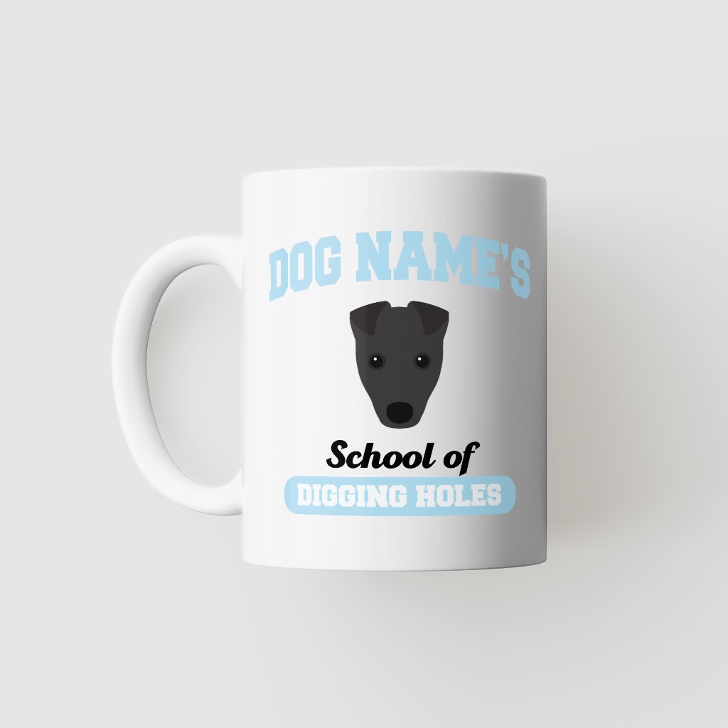 School of Digging Holes: Personalized {breedFullName} Mug
