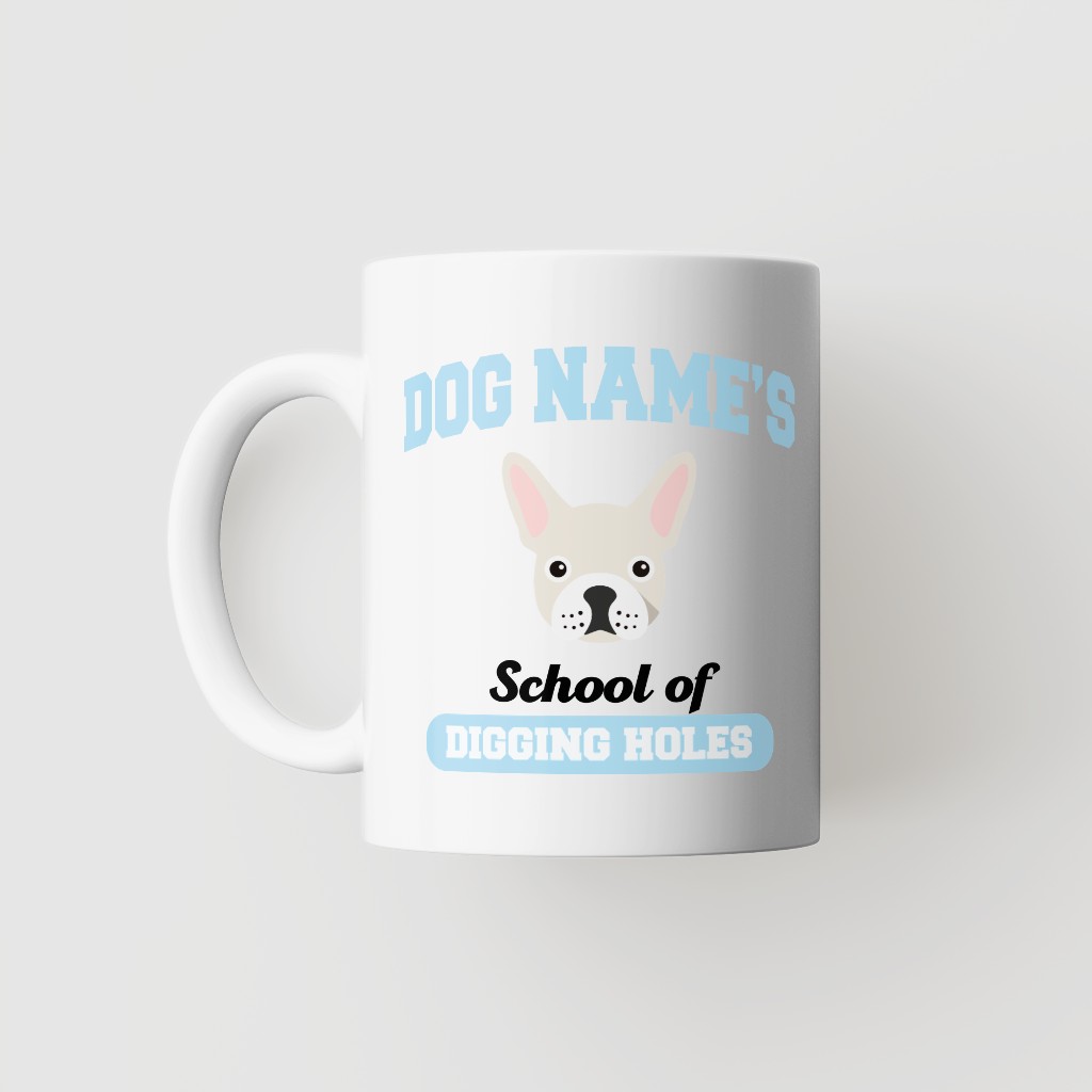 School of Digging Holes: Personalised {breedFullName} Mug
