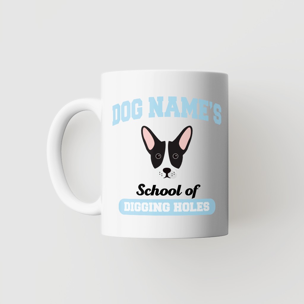 School of Digging Holes: Personalized {breedFullName} Mug