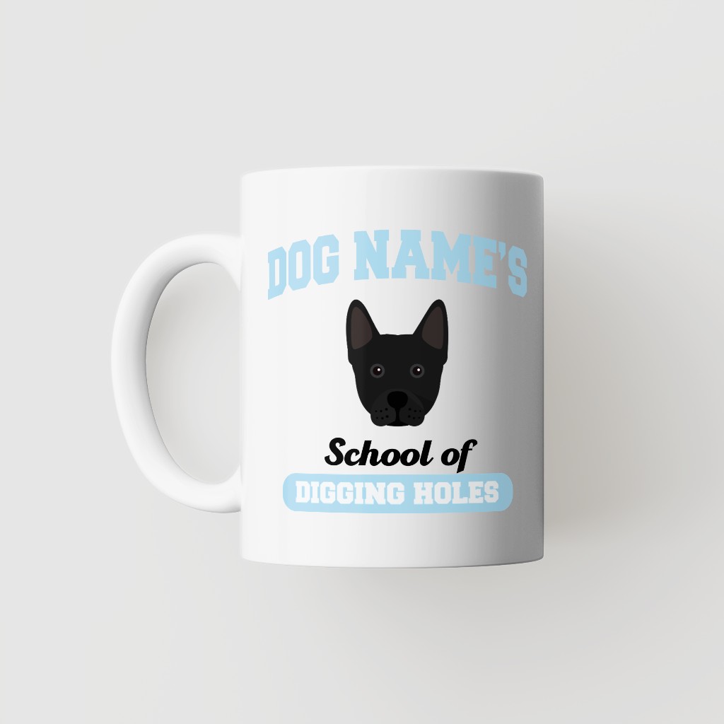 School of Digging Holes: Personalized {breedFullName} Mug