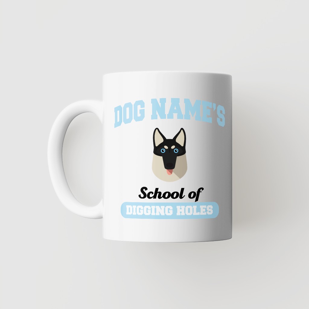 School of Digging Holes: Personalized {breedFullName} Mug