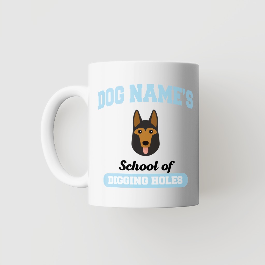 School of Digging Holes: Personalized {breedFullName} Mug