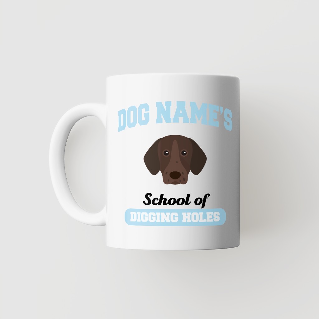 School of Digging Holes: Personalized {breedFullName} Mug