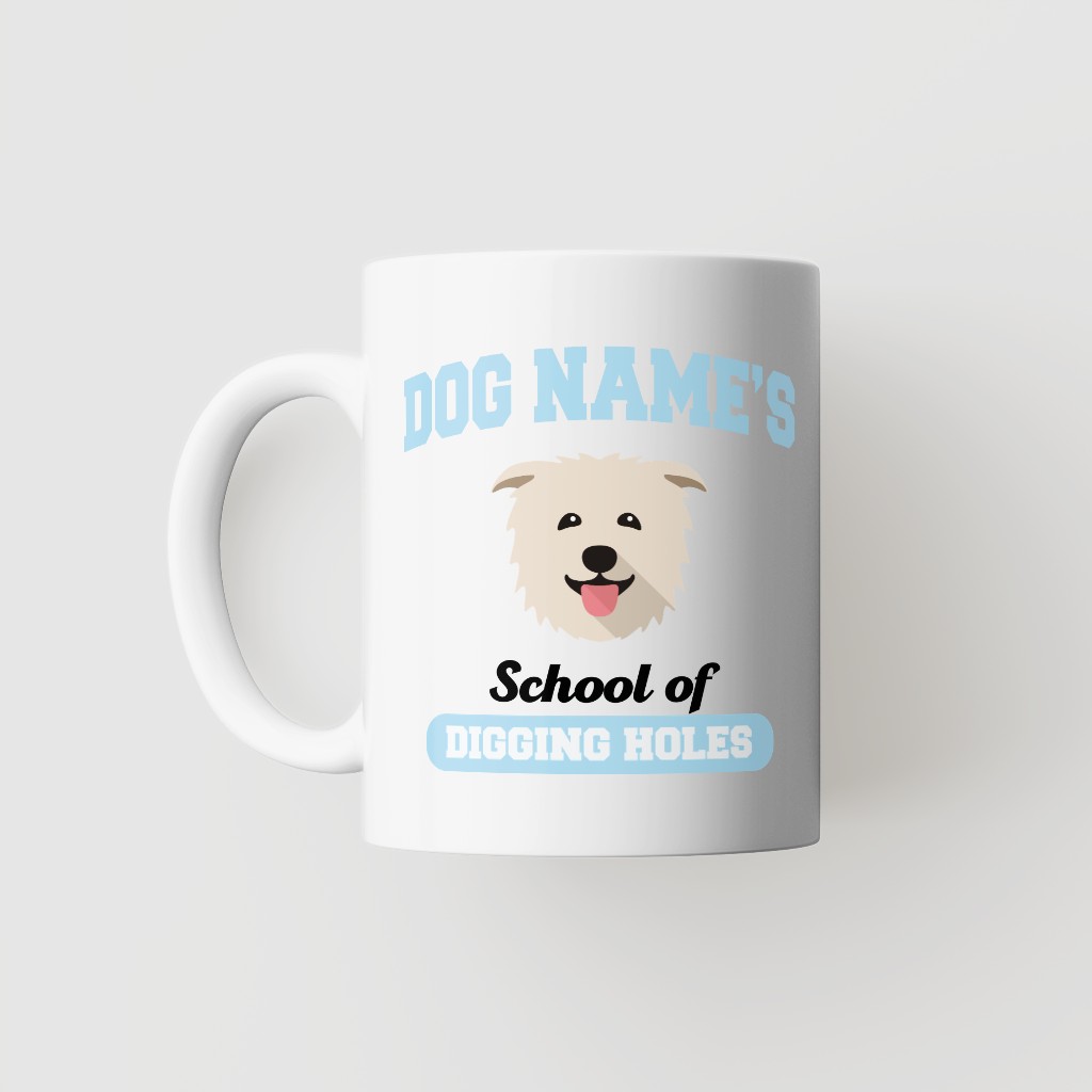 School of Digging Holes: Personalized {breedFullName} Mug