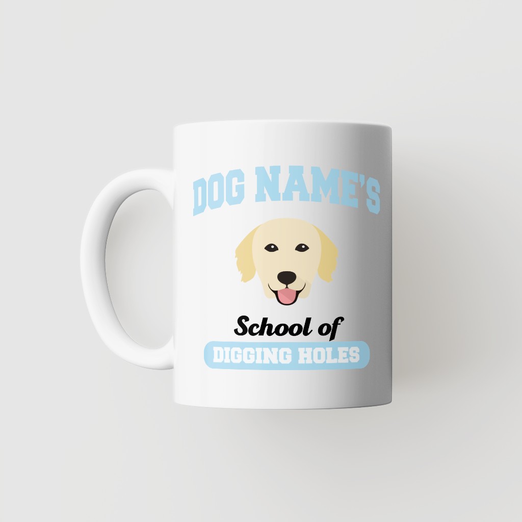 School of Digging Holes: Personalised {breedFullName} Mug