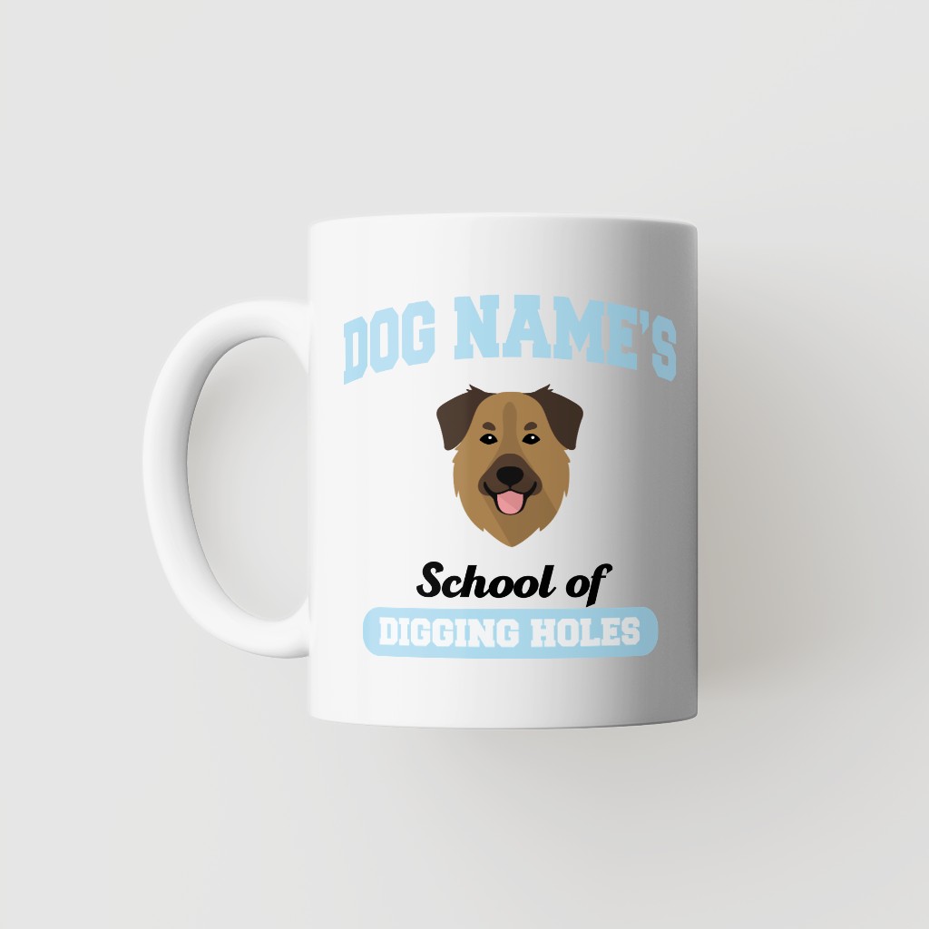 School of Digging Holes: Personalized {breedFullName} Mug