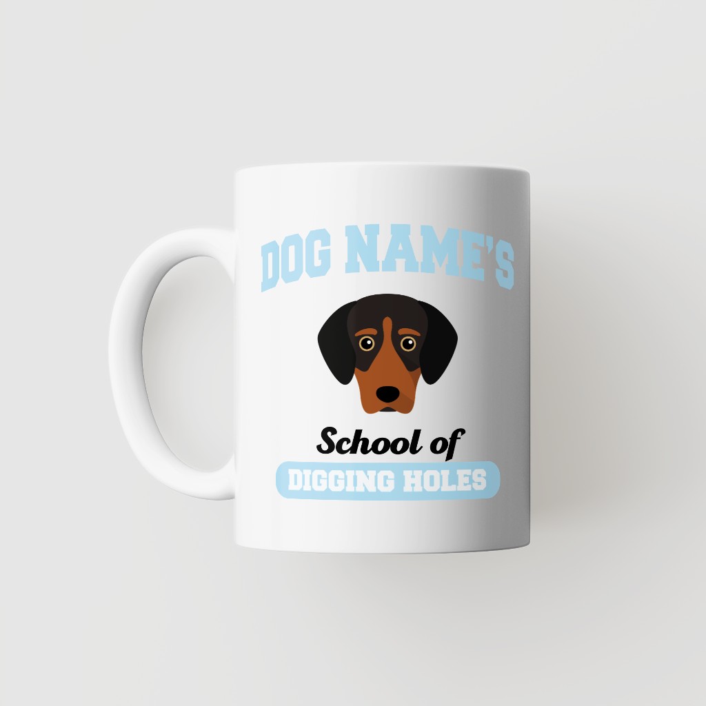 School of Digging Holes: Personalized {breedFullName} Mug