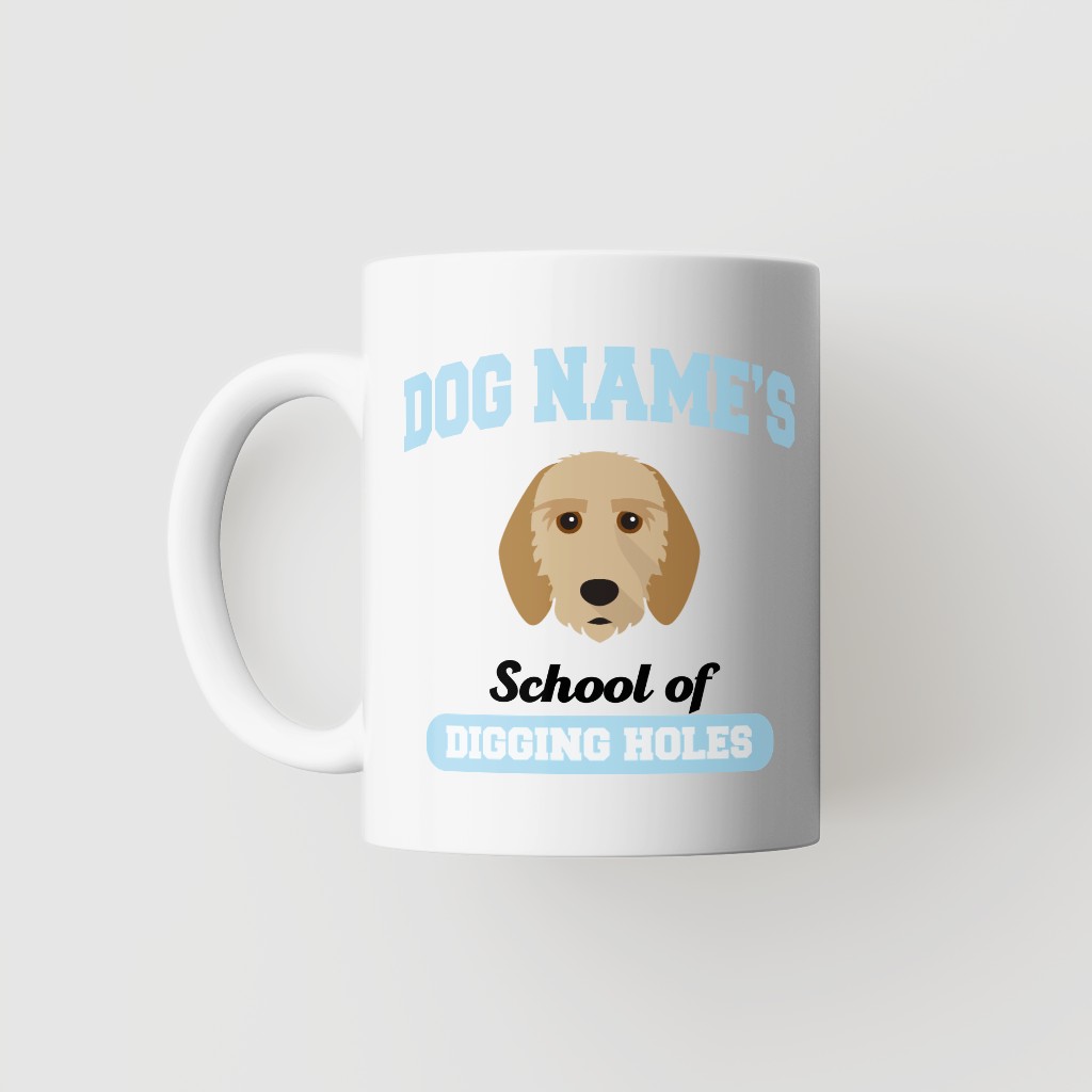 School of Digging Holes: Personalized {breedFullName} Mug