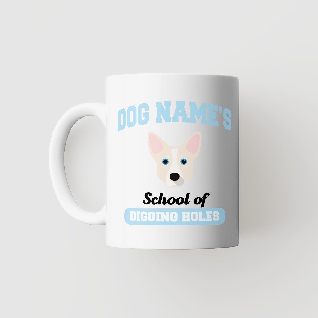 School of Digging Holes: Personalized {breedFullName} Mug