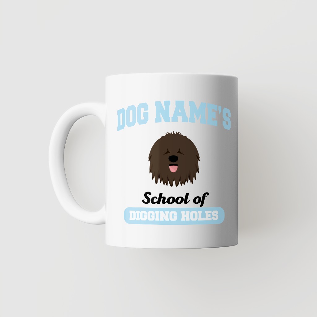 School of Digging Holes: Personalized {breedFullName} Mug