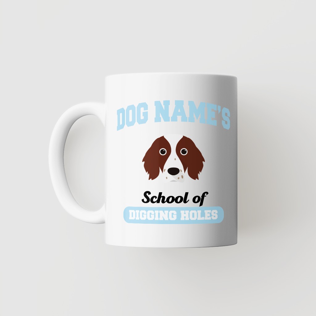 School of Digging Holes: Personalized {breedFullName} Mug