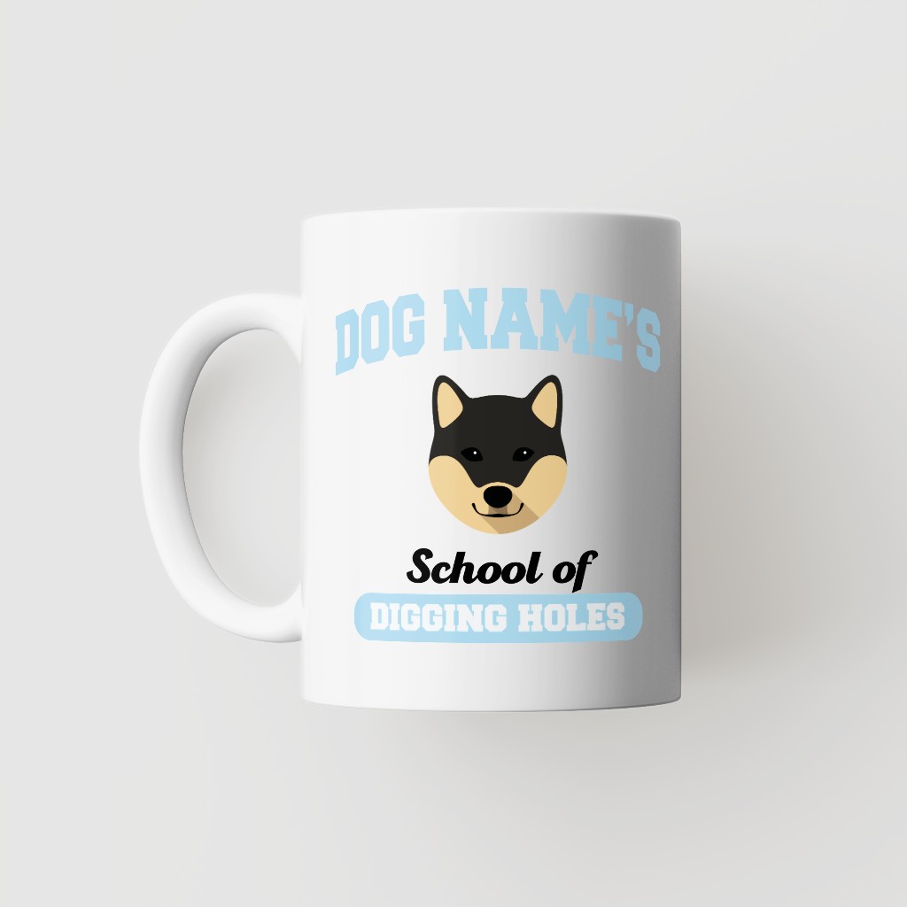 School of Digging Holes: Personalized {breedFullName} Mug