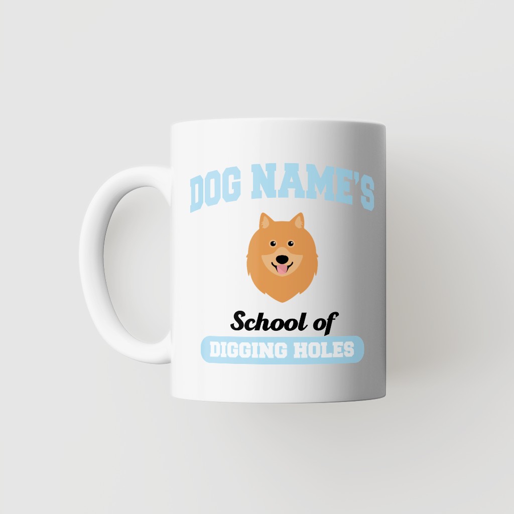 School of Digging Holes: Personalized {breedFullName} Mug