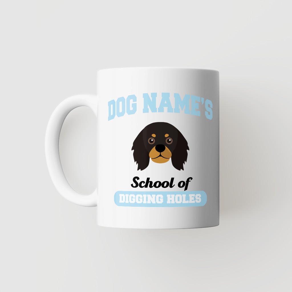 School of Digging Holes: Personalized {breedFullName} Mug