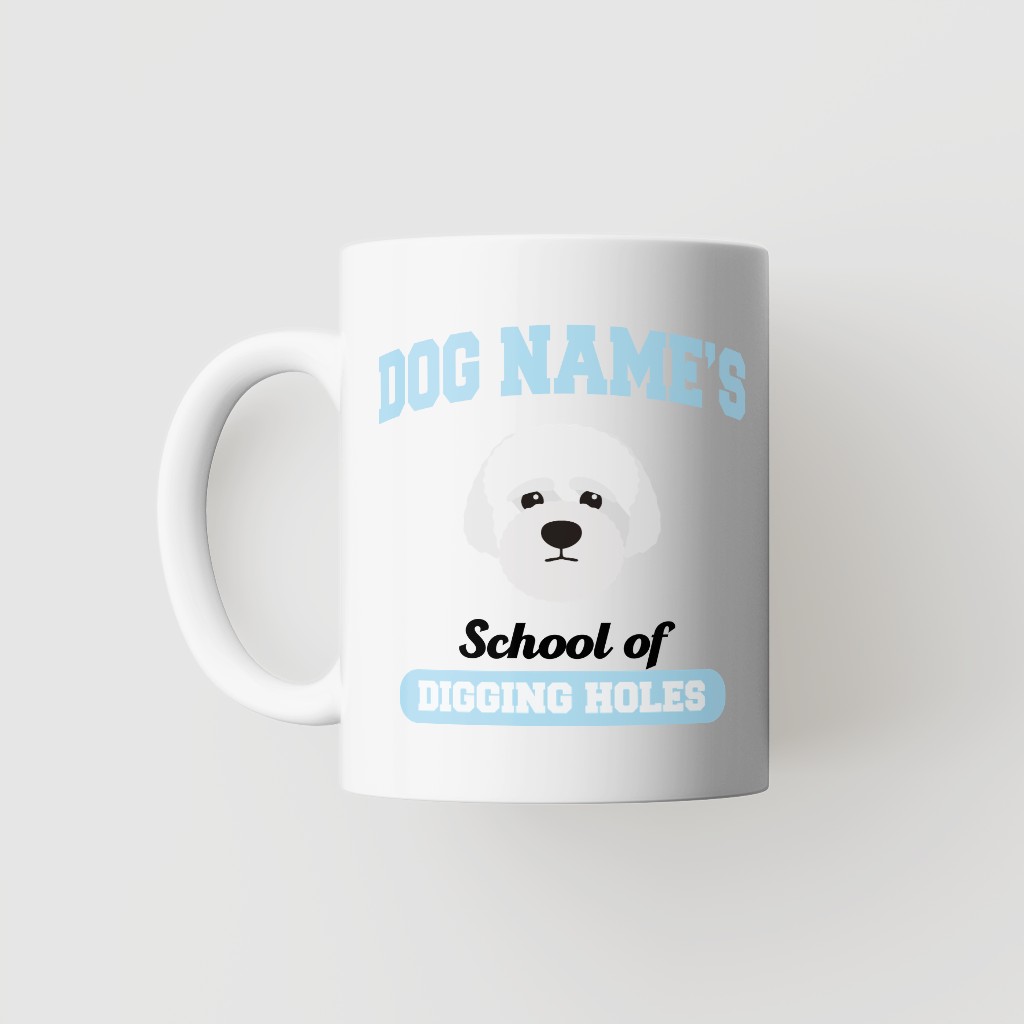 School of Digging Holes: Personalized {breedFullName} Mug