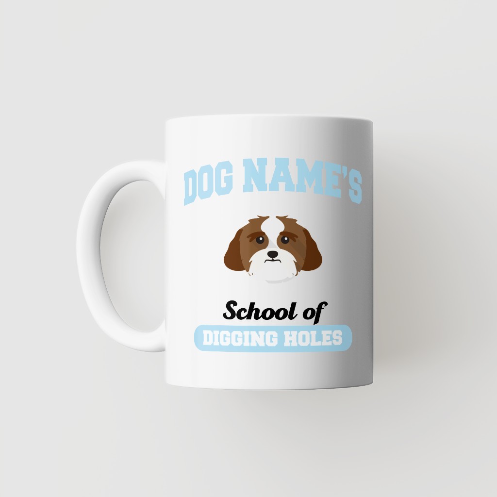 School of Digging Holes: Personalized {breedFullName} Mug