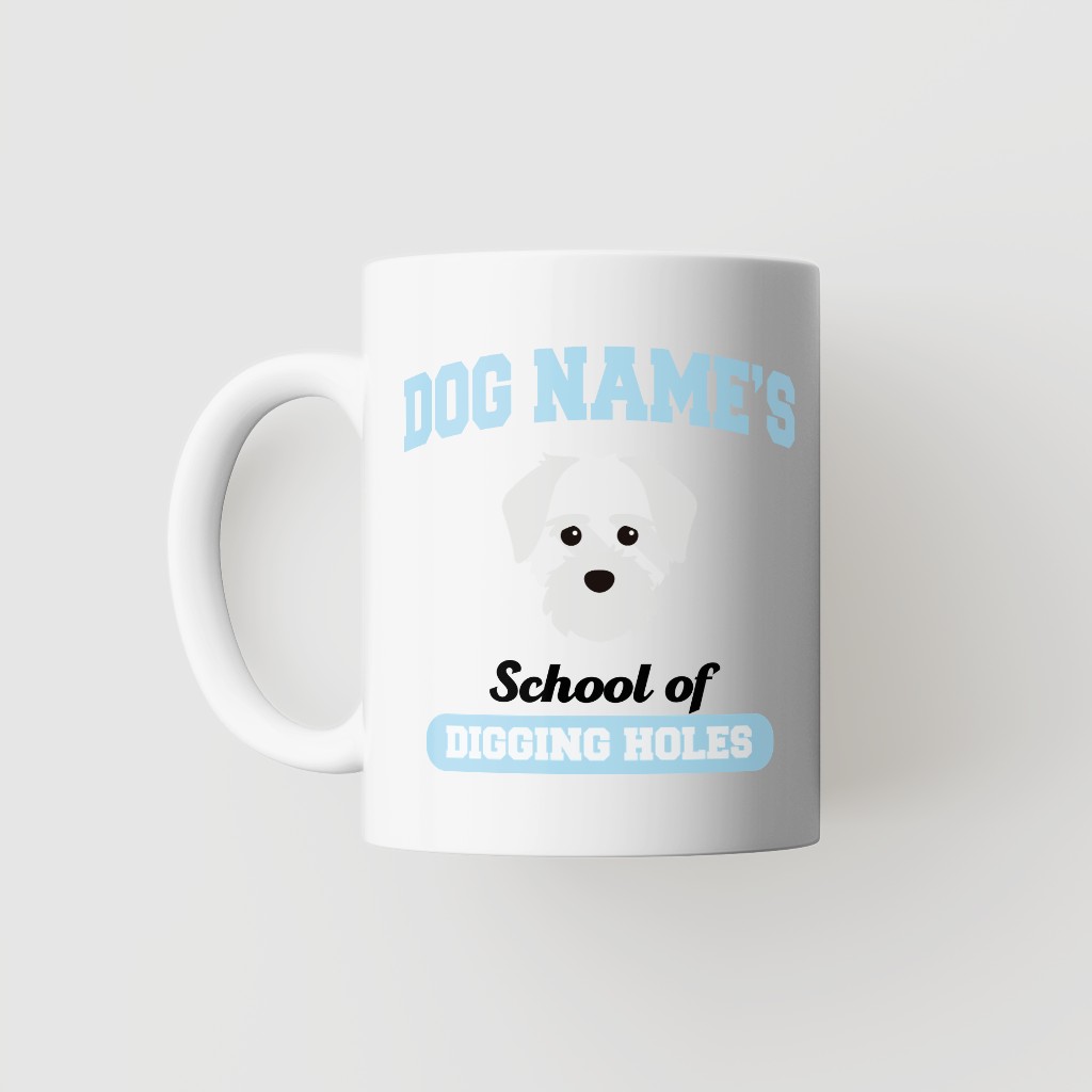 School of Digging Holes: Personalized {breedFullName} Mug