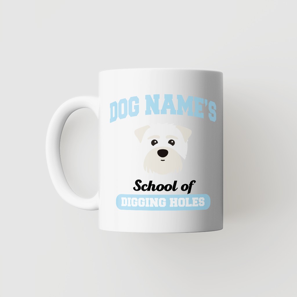 School of Digging Holes: Personalized {breedFullName} Mug