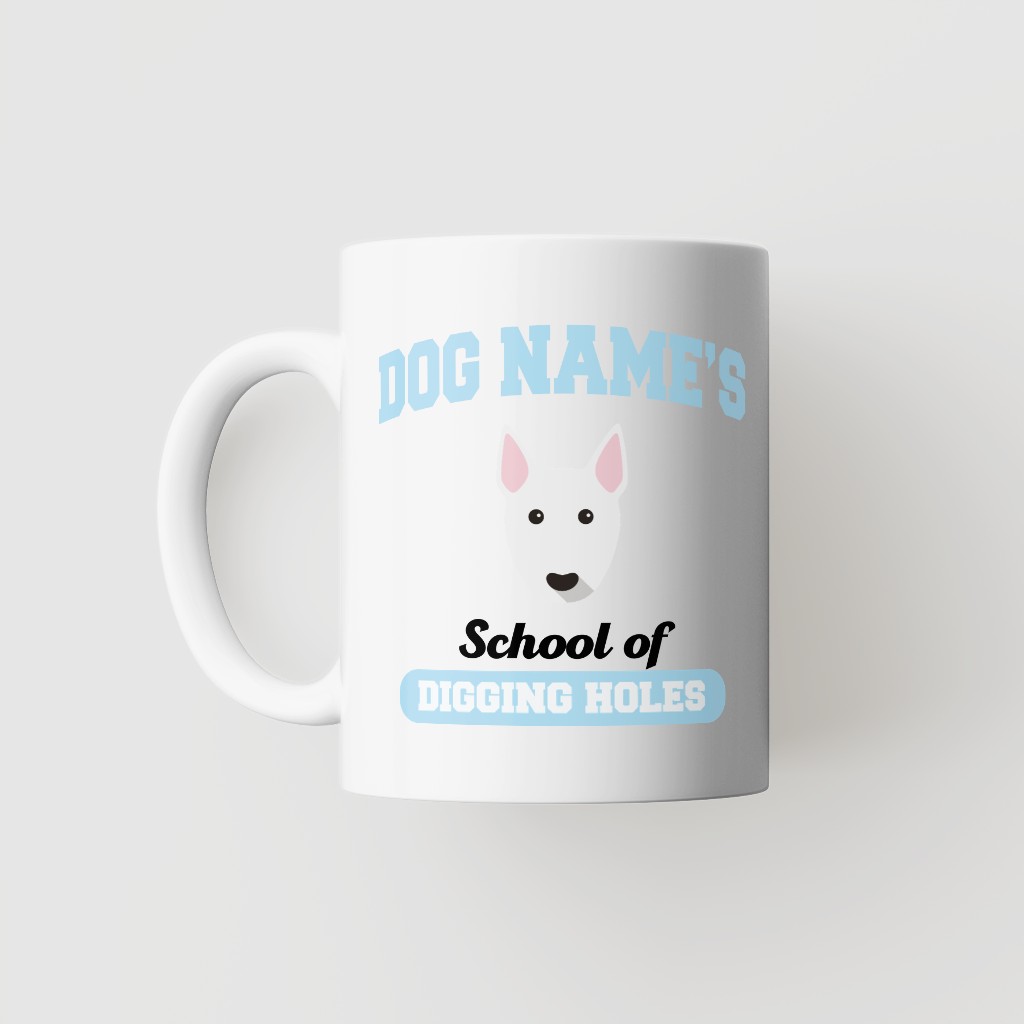 School of Digging Holes: Personalized {breedFullName} Mug