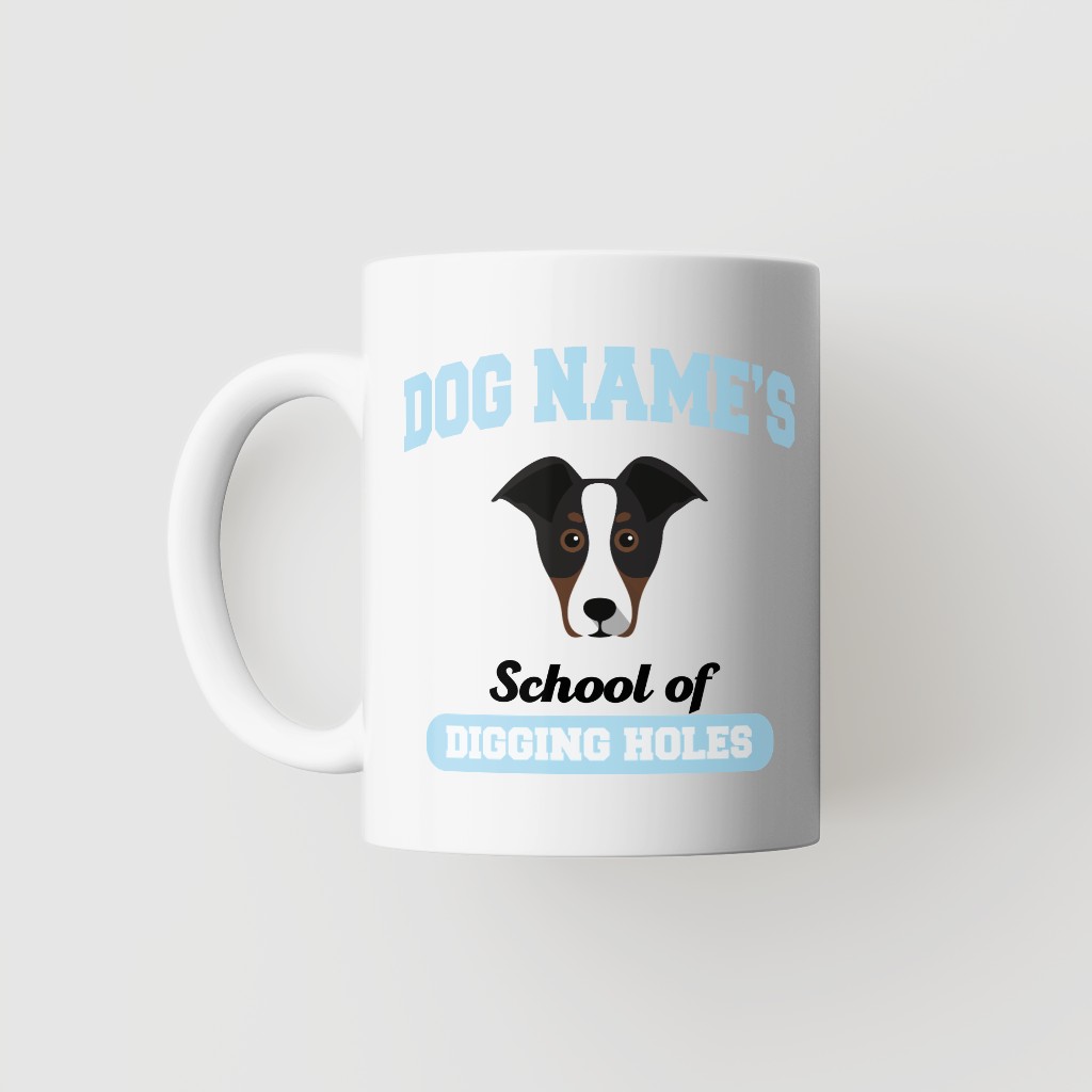 School of Digging Holes: Personalized {breedFullName} Mug