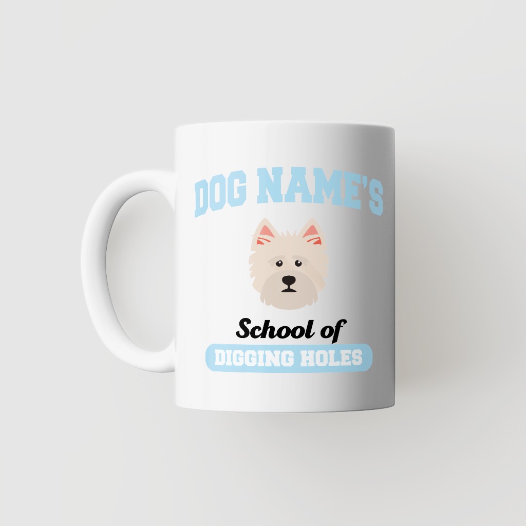 School of Digging Holes: Personalized {breedFullName} Mug