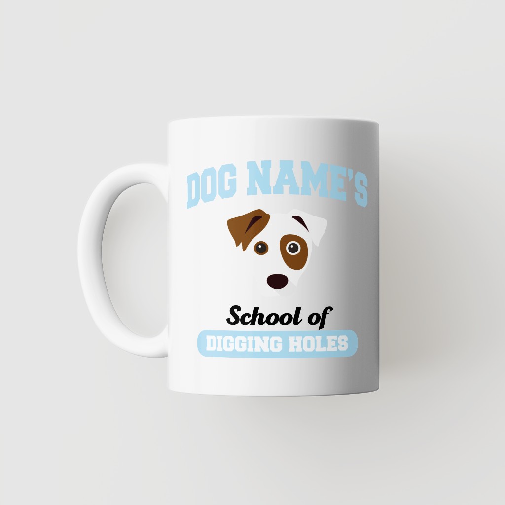 School of Digging Holes: Personalized {breedFullName} Mug