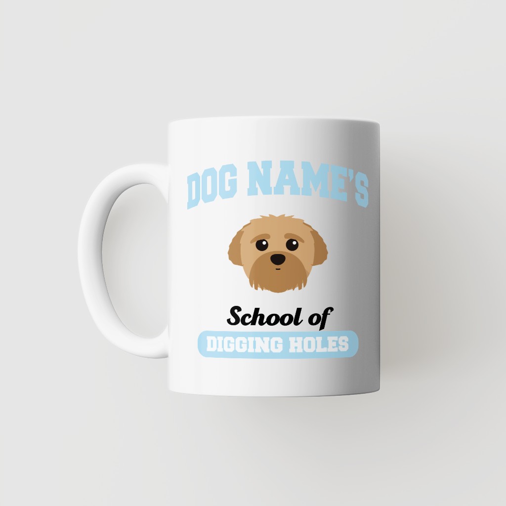 School of Digging Holes: Personalized {breedFullName} Mug
