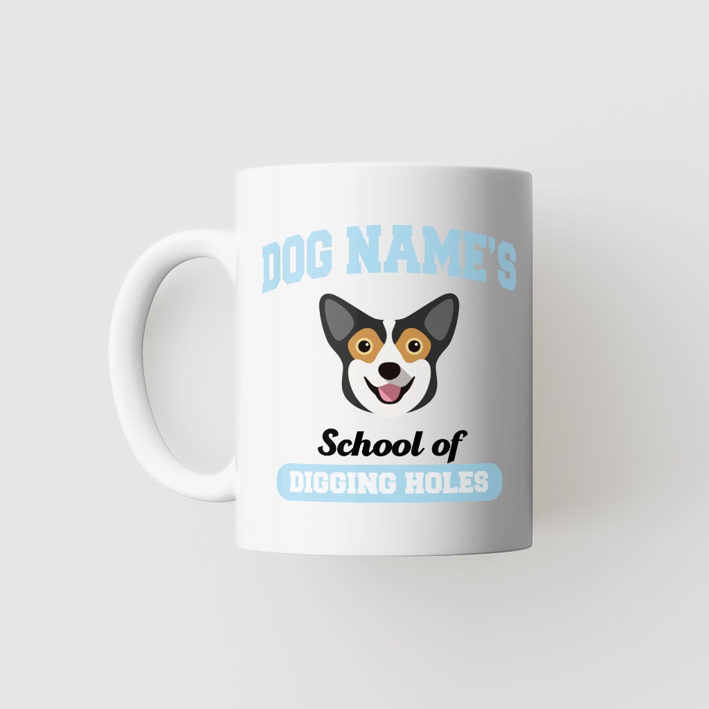 School of Digging Holes: Personalized {breedFullName} Mug