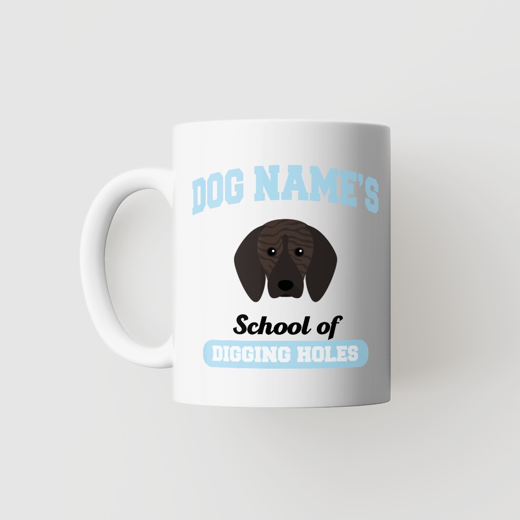 School of Digging Holes: Personalized {breedFullName} Mug