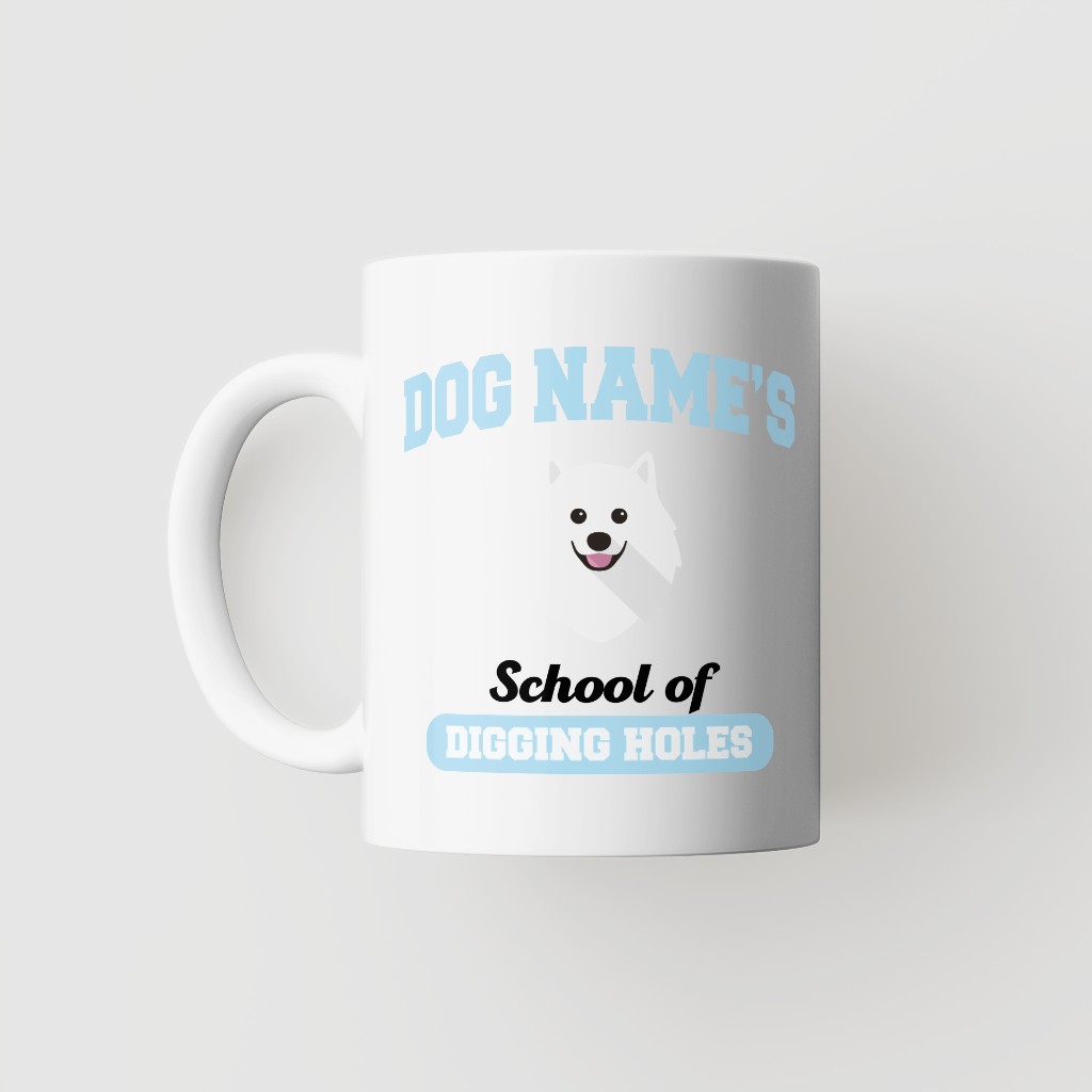 School of Digging Holes: Personalized {breedFullName} Mug