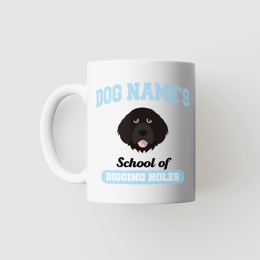 School of Digging Holes: Personalized {breedFullName} Mug