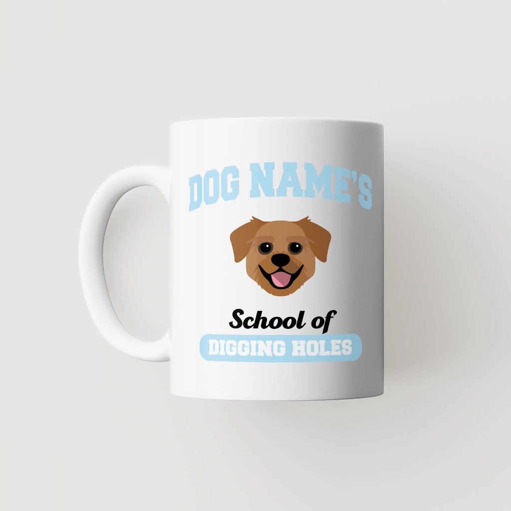 School of Digging Holes: Personalized {breedFullName} Mug
