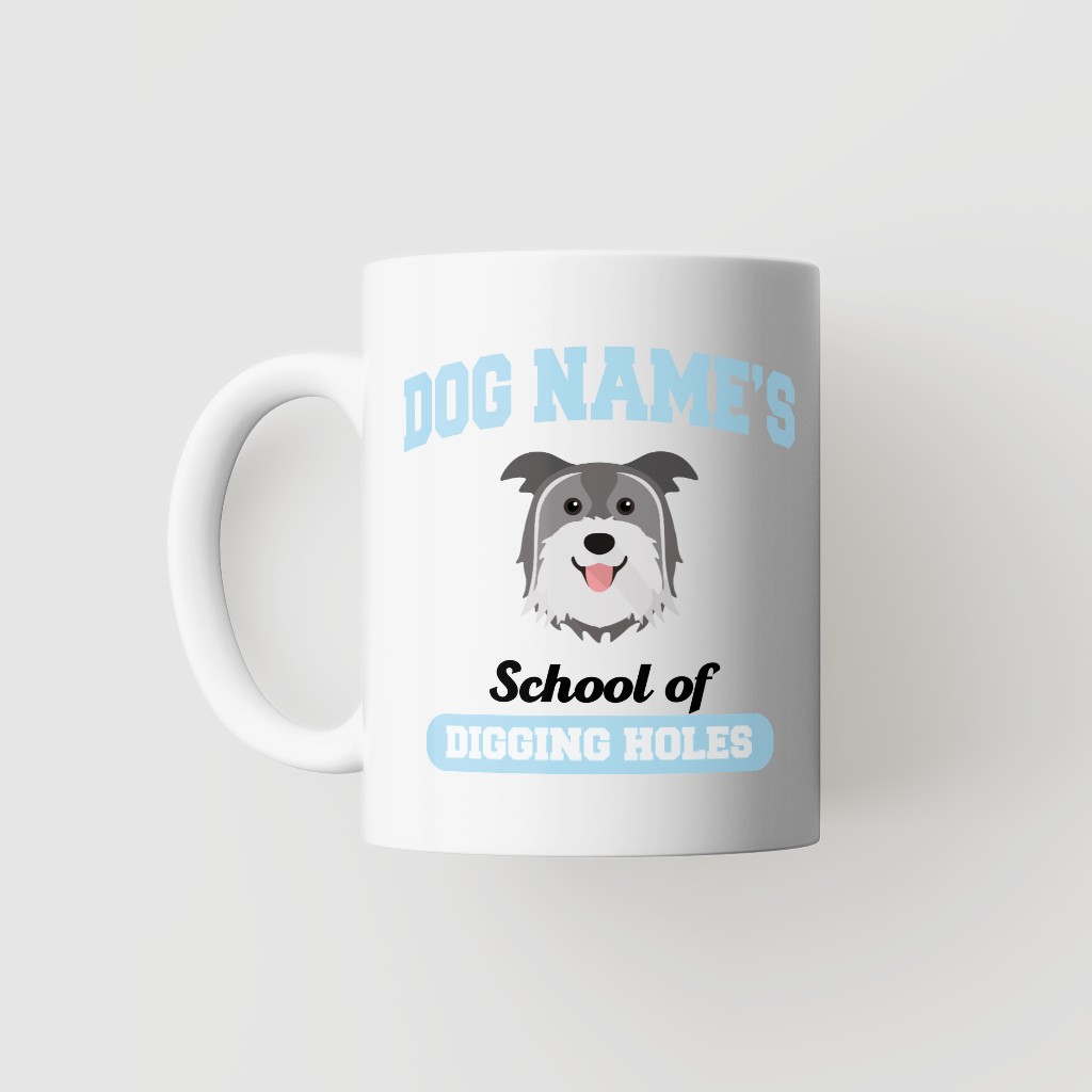 School of Digging Holes: Personalized {breedFullName} Mug