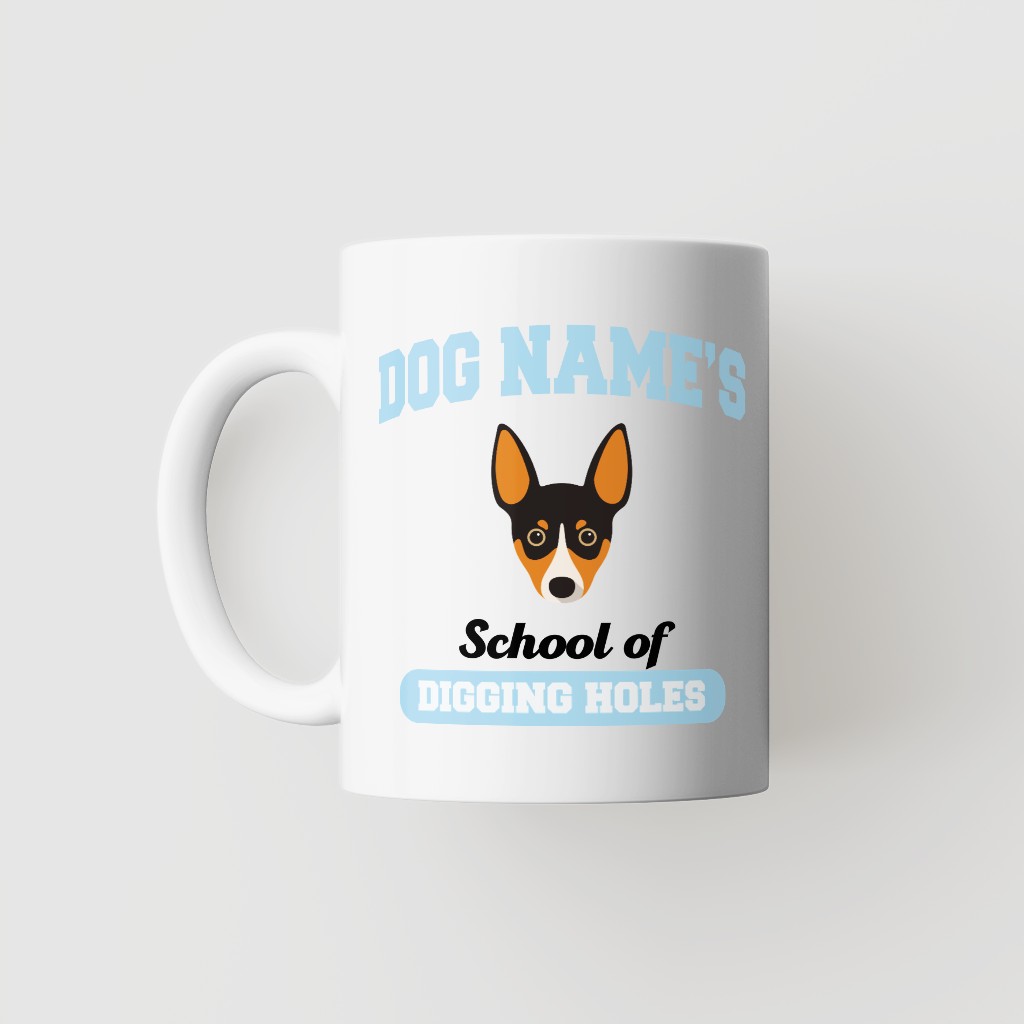 School of Digging Holes: Personalized {breedFullName} Mug