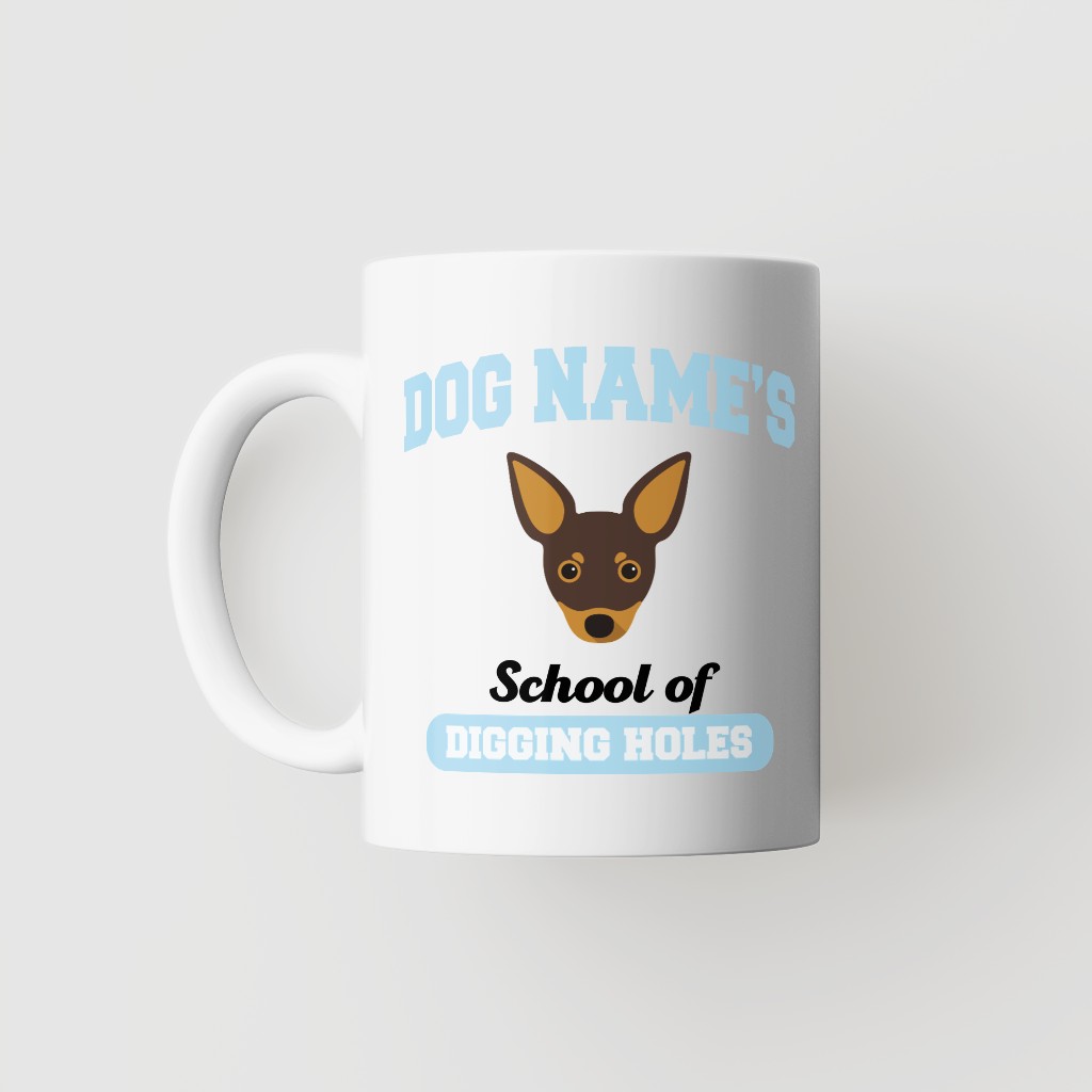 School of Digging Holes: Personalized {breedFullName} Mug