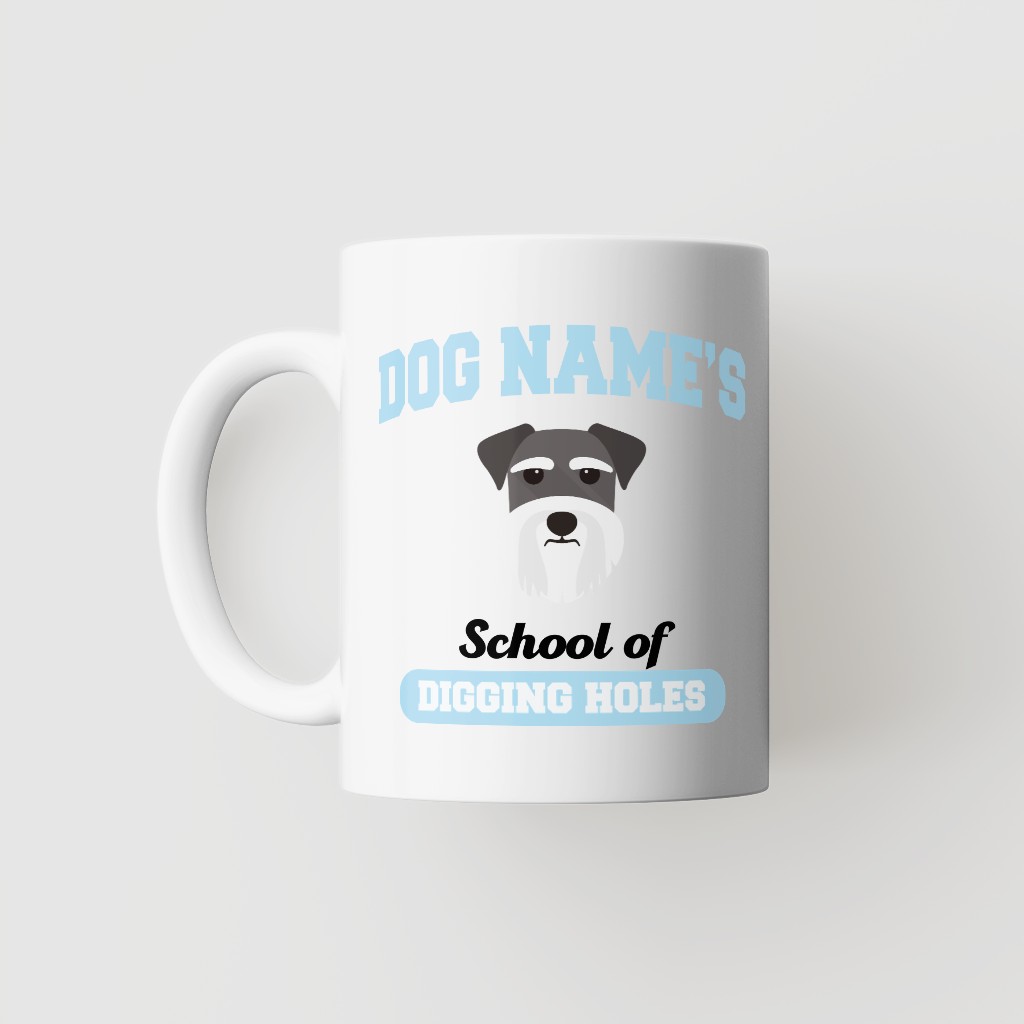 School of Digging Holes: Personalized {breedFullName} Mug