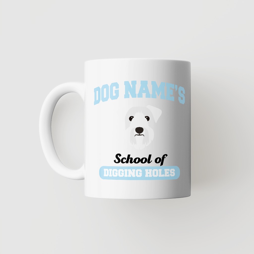School of Digging Holes: Personalized {breedFullName} Mug