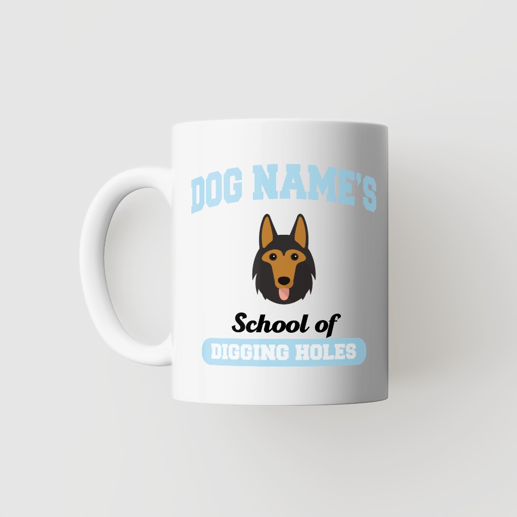 School of Digging Holes: Personalized {breedFullName} Mug