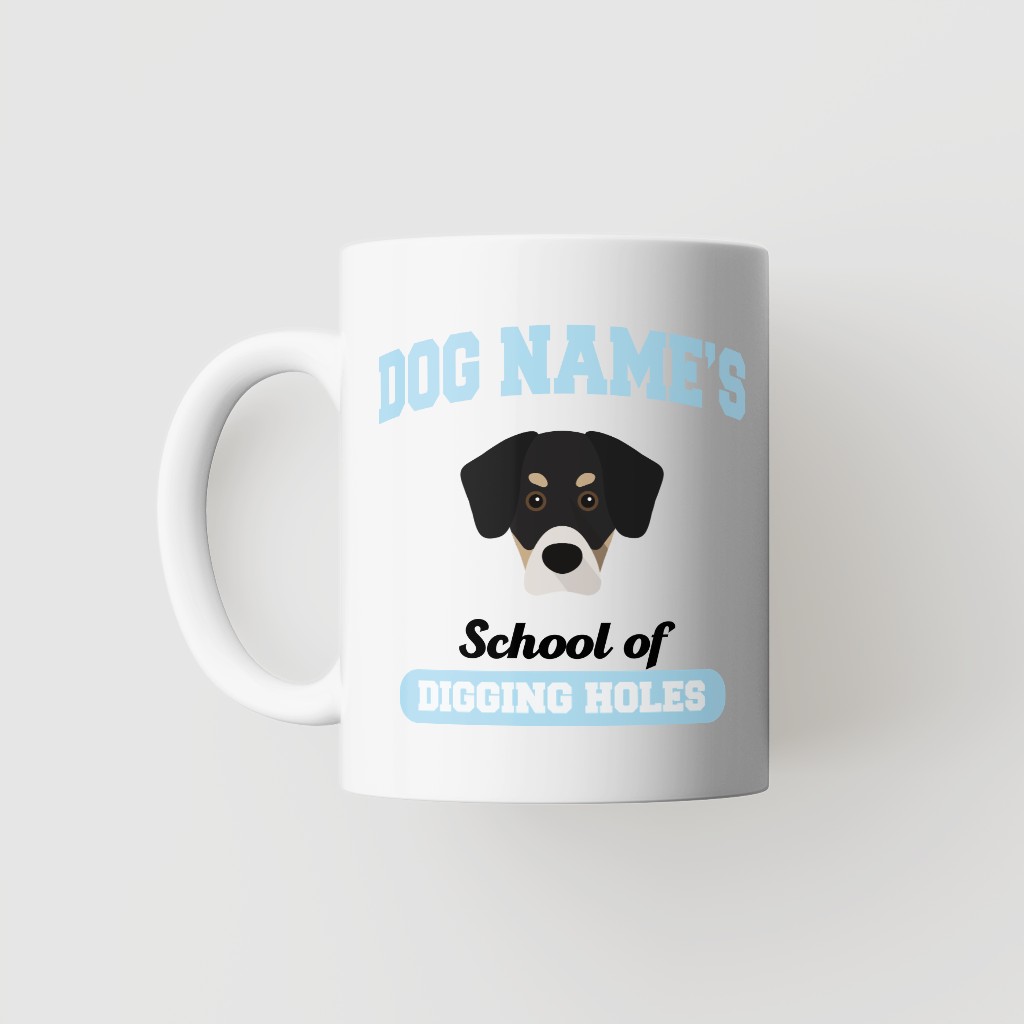School of Digging Holes: Personalized {breedFullName} Mug