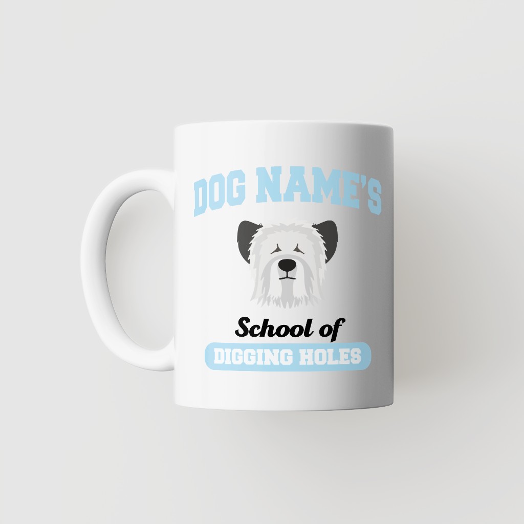 School of Digging Holes: Personalized {breedFullName} Mug