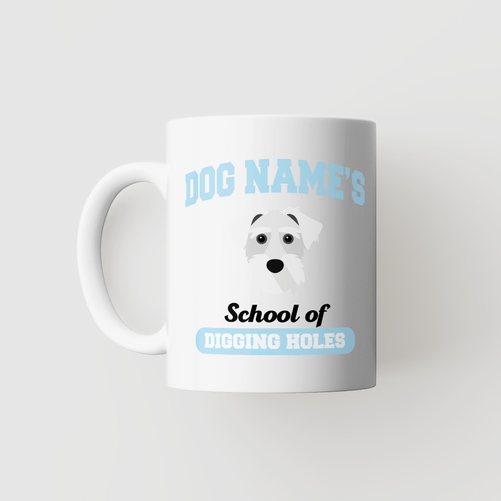 School of Digging Holes: Personalized {breedFullName} Mug
