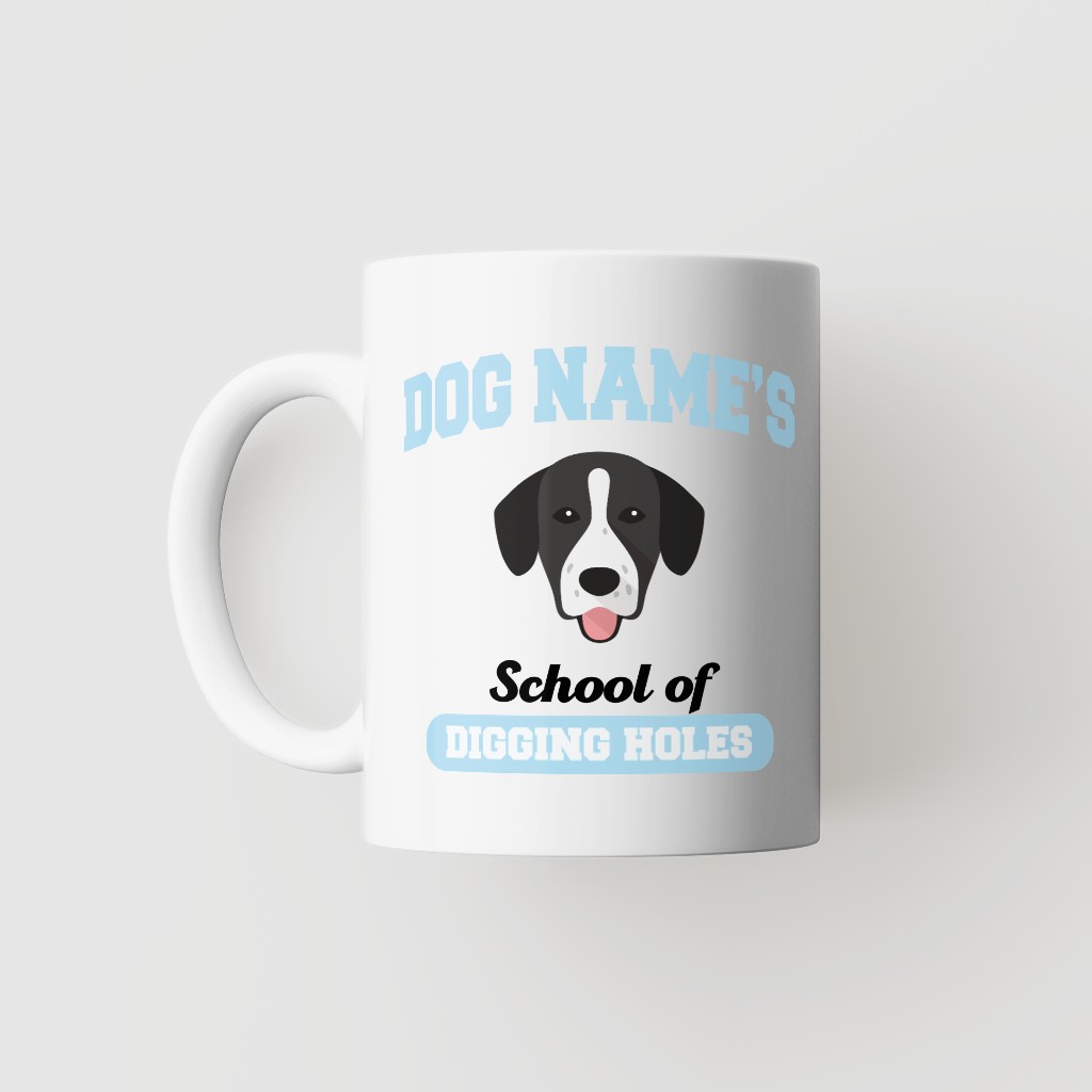 School of Digging Holes: Personalized {breedFullName} Mug