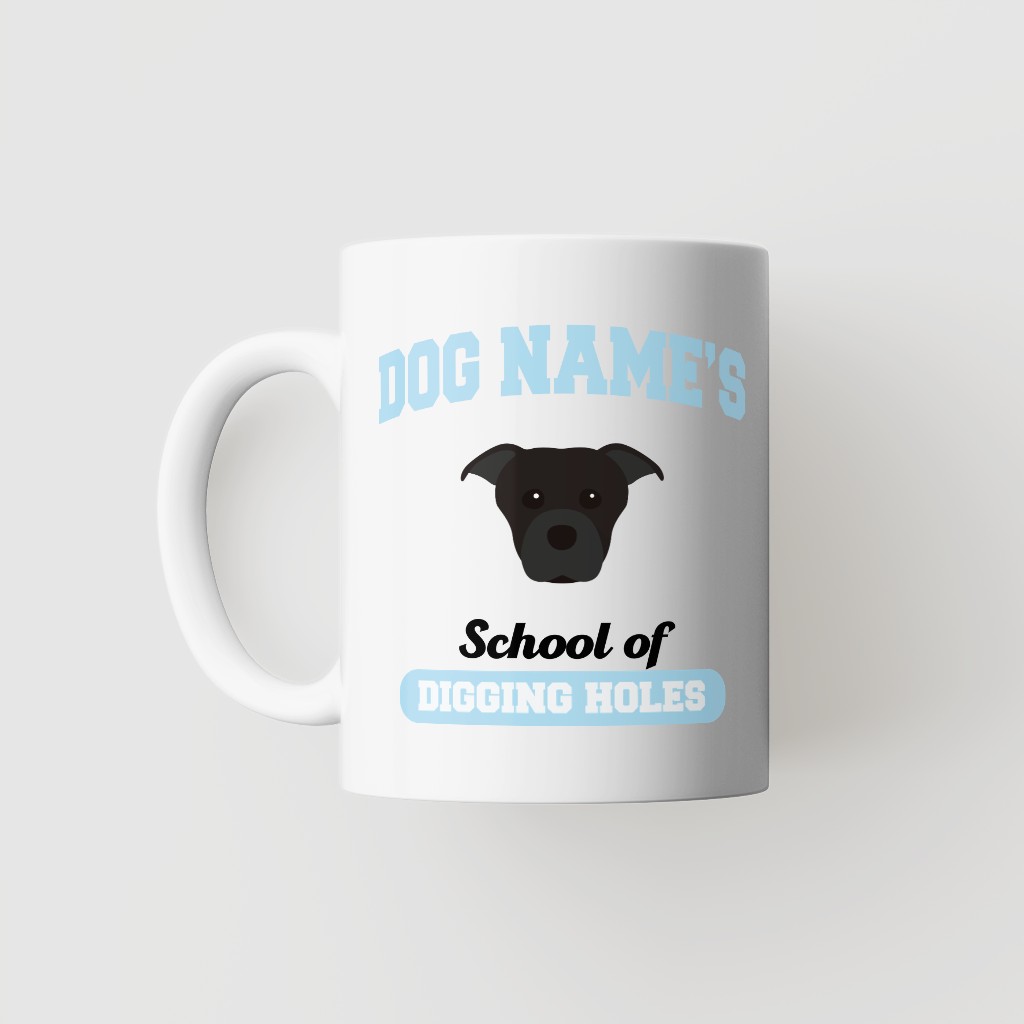 School of Digging Holes: Personalized {breedFullName} Mug