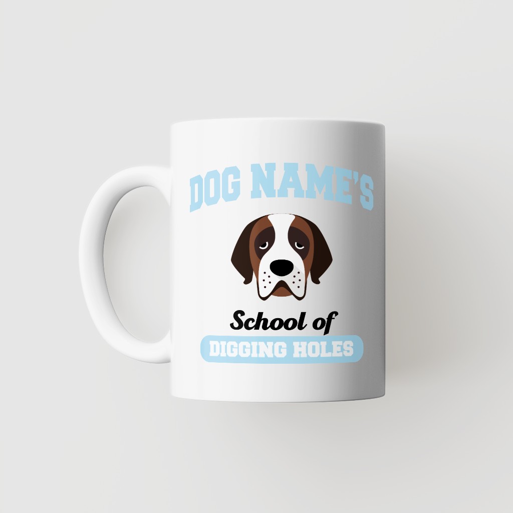 School of Digging Holes: Personalized {breedFullName} Mug