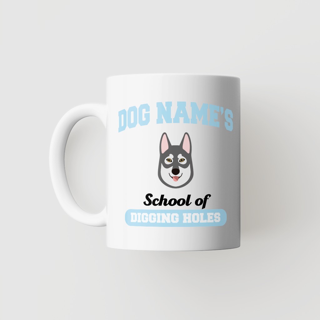 School of Digging Holes: Personalized {breedFullName} Mug