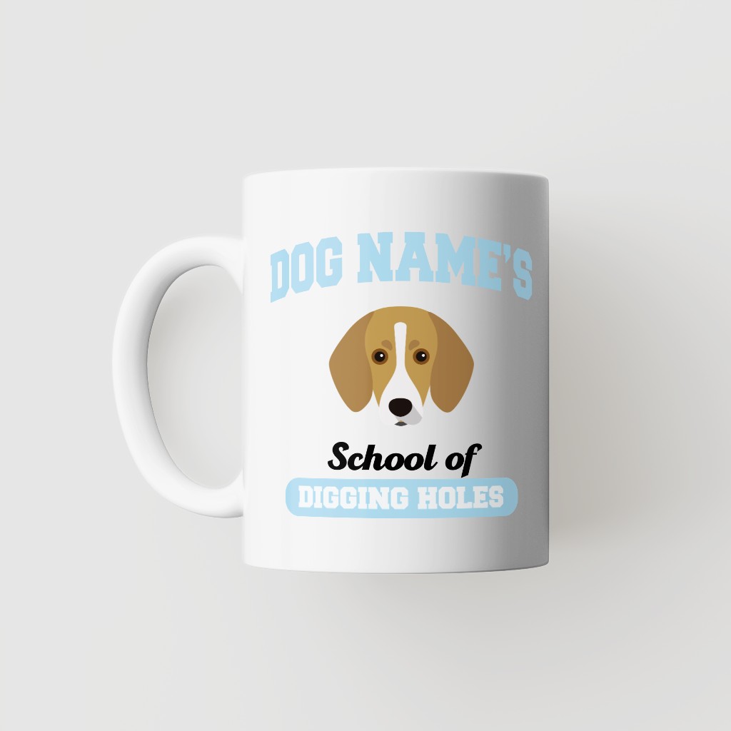 School of Digging Holes: Personalized {breedFullName} Mug
