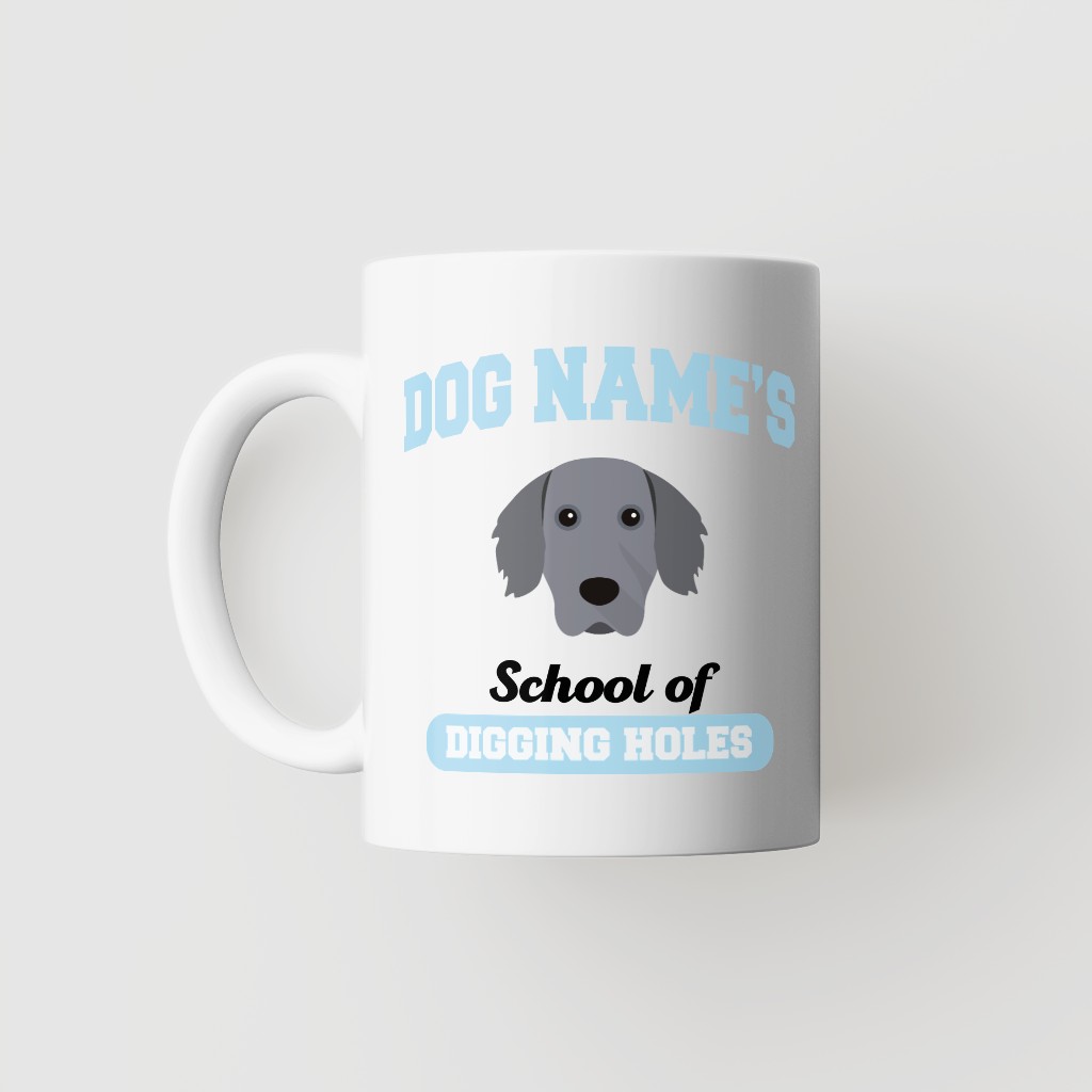 School of Digging Holes: Personalized {breedFullName} Mug