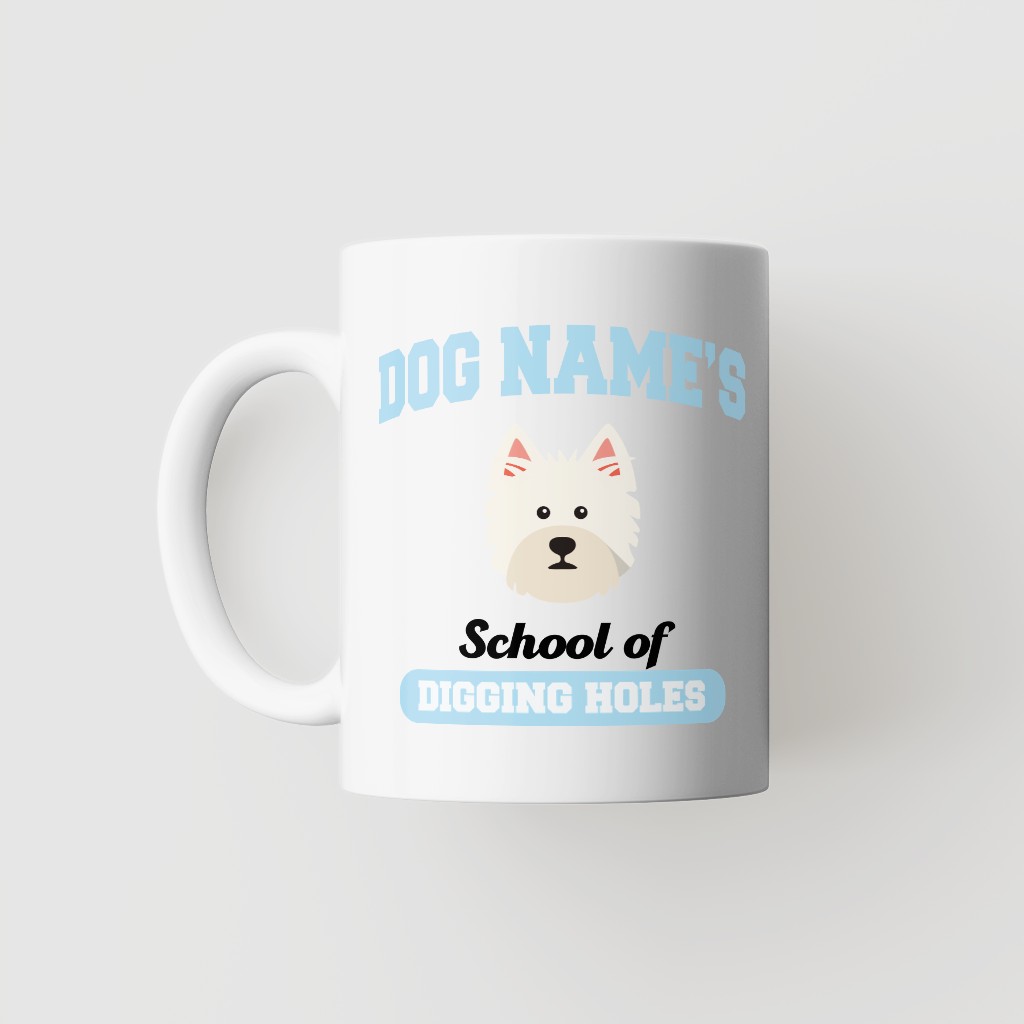 School of Digging Holes: Personalized {breedFullName} Mug