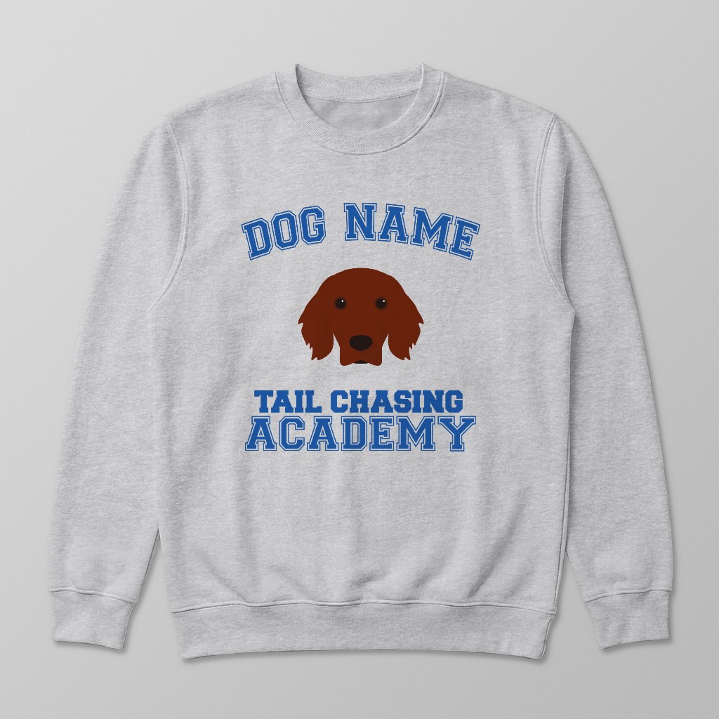 Tail Chasing Academy: Personalized {breedFullName} Sweatshirt